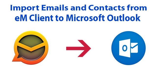Switch from eM Client to Outlook