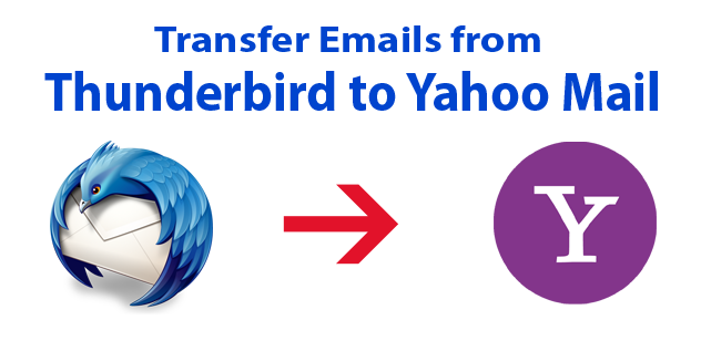How to Transfer Emails from Thunderbird to Yahoo Mail